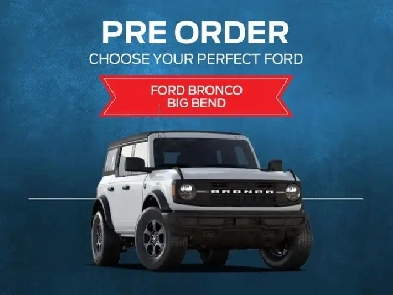 2026 Ford Bronco Big Bend - Get your Bronco faster!! Image# 1