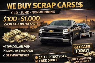 WE BUY SCRAP CARS 100  1000 Cash Paid Today GTA