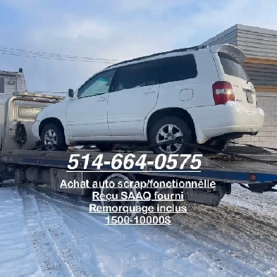 ACHAT AUTO SCRAP / RECU SAAQ / TOWING INCLUS 5146640575