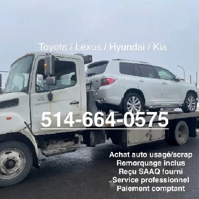 ACHAT AUTO SCRAP / RECU SAAQ / TOWING INCLUS / CASH